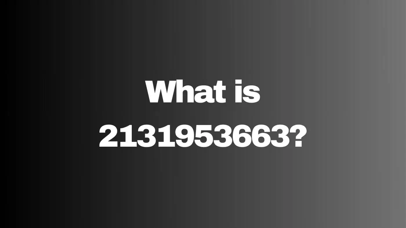 2131953663: Understanding the Mystery Behind the Number