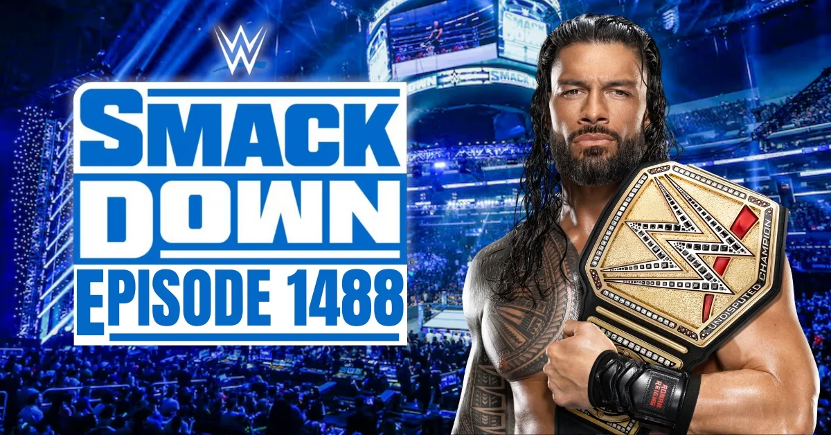 WWE SmackDown Episode 1488: A Night of High-Octane Action and Drama