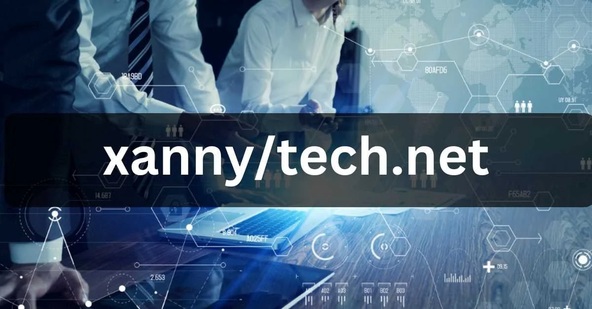 xannytech.net/: Exploring the Future of Technology